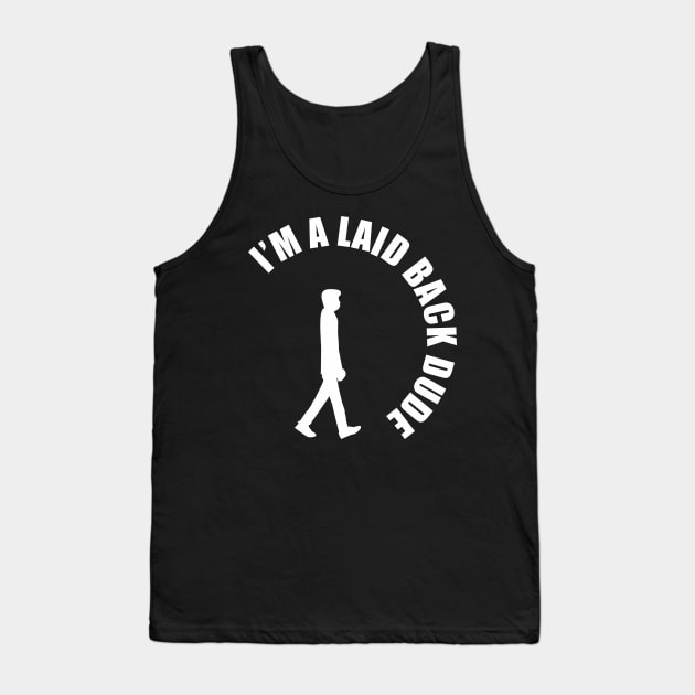 Laid back dude Tank Top by aceofspace